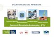 DÍA MUNDIAL DEL AMBIENTE Centro de Tecnologías Ambientales - CTA