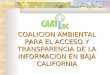 COALICION AMBIENTAL PARA EL ACCESO Y TRANSPARENCIA DE LA INFORMACION EN BAJA CALIFORNIA