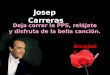 Josep Carreras Amapola Deja correr la PPS, relájate y disfruta de la bella canción