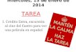 Miércoles, 15 de enero de 2014 TAREA 1. Crédito Extra, excursión al cine del Castro para ver una película en español