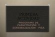 PRIMERA ACTIVIDAD PROGRAMA DE CAPACITACIÓN Y SENSIBILIZACIÓN - PISA