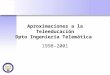 Aproximaciones a la Teleeducación Dpto Ingeniería Telemática 1998-2001