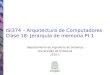 ISI374 – Arquitectura de Computadores Clase 18: Jerarquía de memoria Pt.1 Departamento de Ingeniería de Sistemas Universidad de Antioquia 2010-1