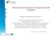 Quito, 10 de noviembre de 2012 Educación Inclusiva Compromiso de TODOS Mónica Alexandra Cortés A. Directora ejecutiva de Asdown Colombia Licenciada en