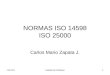 5/7/2015Calidad de Software1 NORMAS ISO 14598 ISO 25000 Carlos Mario Zapata J