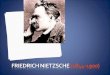 Nietzsche y la crítica a la racionalidad occidental Se trata de un autor demasiado complicado, sus ideas son muy extrañas, inentendibles si uno no ve