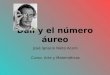 Dalí y el número áureo José Ignacio Nieto Acero Curso: Arte y Matemáticas