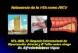 Relevancia de la HTA como FRCV Dr. Alfredo Vázquez Vigoa HTA 2008, IV Simposio Internacional de Hipertensión Arterial y II Taller sobre riesgo vascular
