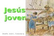 Jesús Jesús joven joven Diseño: José L. Caravias sj