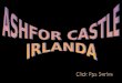 El Castillo de Ashford es un castillo medieval situado cerca de Cong, Condado de Mayo, Irlanda. El castillo se encuentra a orillas del lago Corrib