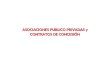 ASOCIACIONES PUBLICO PRIVADAS y CONTRATOS DE CONCESIÓN