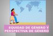 El Instituto Nacional de las Mujeres y el Instituto Veracruzano de las Mujeres tienen como tarea principal promover la equidad entre mujeres y hombres,