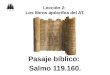 Lección 2: Los libros apócrifos del AT. Pasaje bíblico: Salmo 119.160