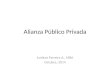 Alianza Público Privada Amilcar Ferreira A., MBA Octubre, 2014