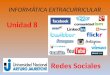 INFORMÁTICA EXTRACURRICULAR Unidad 8 Redes Sociales