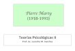 Pierre Marty (1918-1993) Teorías Psicológicas II Prof. Lic. Leandro M. Sanchez