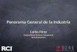 Panorama General de la Industria Carlos Pérez Vicepresidente Revenue Management RCI Latinoamérica