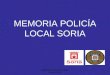 MEMORIA POLICÍA LOCAL SORIA 2014 MEMORIA POLICÍA LOCAL SORIA 1