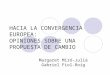 HACIA LA CONVERGENCIA EUROPEA: OPINIONES SOBRE UNA PROPUESTA DE CAMBIO Margaret Miró-Julià Gabriel Fiol-Roig