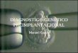 DIAGNOSTIGO GENETICO PREIMPLANTACIONAL Manuel Gasco