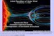 La tierra tiene un campo magnético debido a su estructura interna (campo principal), a la influencia de la ionosfera con el viento solar(campo exterior)