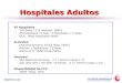 SECCIÓN DE HEMODINÁMICA Sociedad Española de Cardiología REGISTRO 2.000 Hospitales Adultos 93 Hospitales –126 Salas / 112 digitales (89%) –26 Hospitales