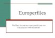 Europerfiles Perfiles humanos que participan en Educación Permanente