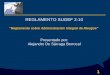 1 REGLAMENTO SUGEF 2-10 “Reglamento sobre Administración Integral de Riesgos” Presentado por: Alejandro De Sárraga Berrocal