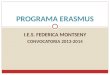 I.E.S. FEDERICA MONTSENY CONVOCATORIA 2013-2014 PROGRAMA ERASMUS