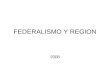 FEDERALISMO Y REGION 2008. FEDERALISMO Y REGION La región como espacio subnacional ¿Tiene expresión jurídica? ¿Cómo se inserta la región en el Sistema