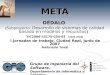 Grupo de Ingeniería del Software. Departamento de Informática y Sistemas. Universidad de Murcia. META DÉDALO ( Subproyecto: Desarrollo de sistemas de calidad