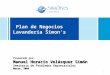 1 Plan de Negocios Lavandería Simon’s Preparado por: Manuel Horacio Velásquez Simón Seminario de Problemas Empresariales Marzo, 2009