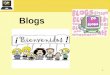 1 Blogs. 2 Objetivos Primera parte: Conocer definición y elementos de los blog. Segunda parte: crear blog desde  y crear entradas