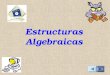 Estructuras Algebraicas Trabajo Práctico Nº 4 Estructuras Algebraicas 1. Determinar en cada caso si el par ( G, * ) es grupo a) G 1 = { x / x = 2 k,
