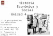 Historia Económica y Social Unidad 4 Clase 2 Historia Económica y Social Unidad 4 Clase 2 1- La postguerra en los diferentes escenarios 2- La posguerra