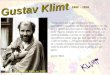 Gustav Klimt 1862 - 1918 ""estoy convencido de que no soy una persona especialmente interesante. No hay nada especial en mí. Soy pintor, alguien que pinta
