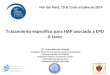 Tratamiento especifico para HAP asociada a EPD A favor Dr. Juan Antonio Mazzei Académico Titular de la Academia Nacional de Medicina Profesor Consulto