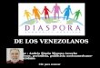 DE LOS VENEZOLANOS Autor : Andrés Simón Moreno Arreche profesor, periodista, publicista norteamericano- venezolano. Clic para avanzar