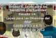 1 Unidad 4: Leyes para los Sacrificios y la Santidad Estudio 14: Leyes para las Ofrendas del Altar (Levítico 1.1 a 6.7) 9 de octubre de 2012 Iglesia Bíblica
