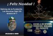 Boletín Nº 7 Diciembre 2008 Las Morochas Siglo XXI Noticias de la Fundación ¡ Feliz Navidad !