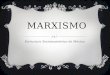 MARXISMO Estructura Socioeconómica de México.. CARL MARX *1818-1883 *Filosofo. *Economista. *Fundador del socialismo científico (¨Marxismo.¨) y de la