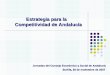 Estrategia para la Competitividad de Andalucía Sevilla, 29 de noviembre de 2007 Jornadas del Consejo Económico y Social de Andalucía