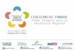 FIDEICOMISO FONDER Fondo Integral para el Desarrollo Regional