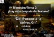 Estudios Bíblicos Lifeway ® 4 to Trimestre/Tema 2: ¿Hay vida después del fracaso? “ Del fracaso a la salvación ” 6 de octubre de 2013 (Juan 4:7-18, 25-26,