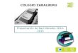 COLEGIO ZABALBURU Presentación de Bachilleratos 2014-2015