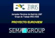Jornadas Técnicas de Red Iris 1997 Grupo de Trabajo IRIS-X500 PROYECTO EUROVIEW