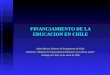 FINANCIAMIENTO DE LA EDUCACION EN CHILE Mario Marcel, Director de Presupuestos de Chile Seminario “Modelos de Financiamiento Educativo en América Latina”