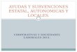 COOPERATIVAS Y SOCIEDADES LABORALES 2011. AYUDAS Y SUBVENCIONES ESTATAL, AUTONOMICAS Y LOCALES