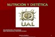 Nutrción y Dietética Prof. Antonio F. Murillo Cancho1 NUTRICIÓN Y DIETÉTICA Área de Nutrición y Bromatología Dpto. Neurociencias y Ciencias de la Salud