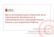 Marco de Actuación para el Desarrollo de la Administración Electrónica en la Administración de la Comunidad Foral de Navarra y sus Organismos Públicos